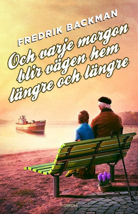 Och varje morgon blir v&auml;gen hem l&auml;ngre och l&auml;ngre(Kobo/電子書)