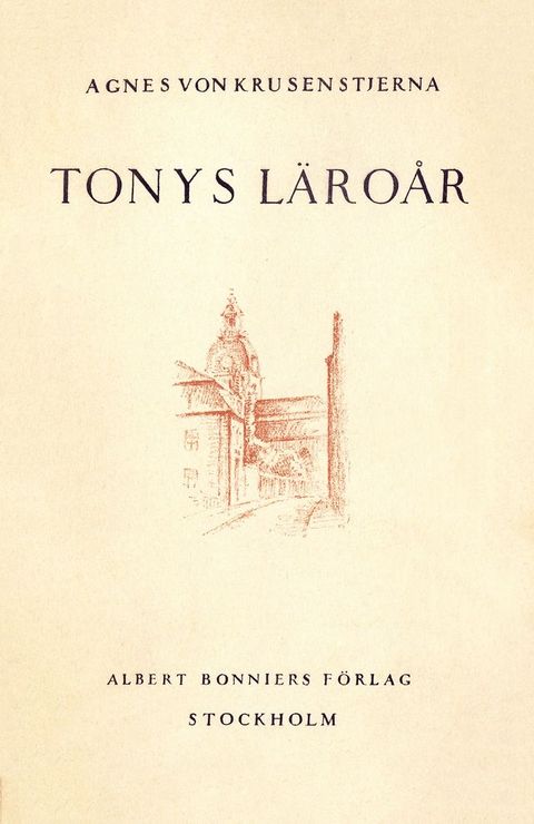 Tonys l&auml;ro&aring;r: episoder ur en ungdom(Kobo/電子書)