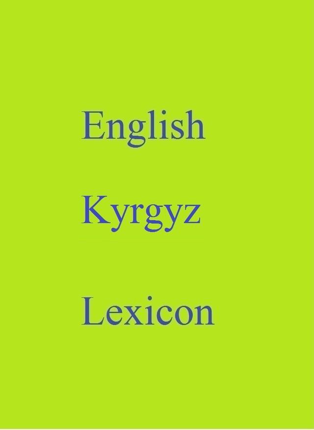  English Kyrgyz Lexicon(Kobo/電子書)