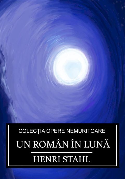 Un rom&acirc;n &icirc;n lună(Kobo/電子書)