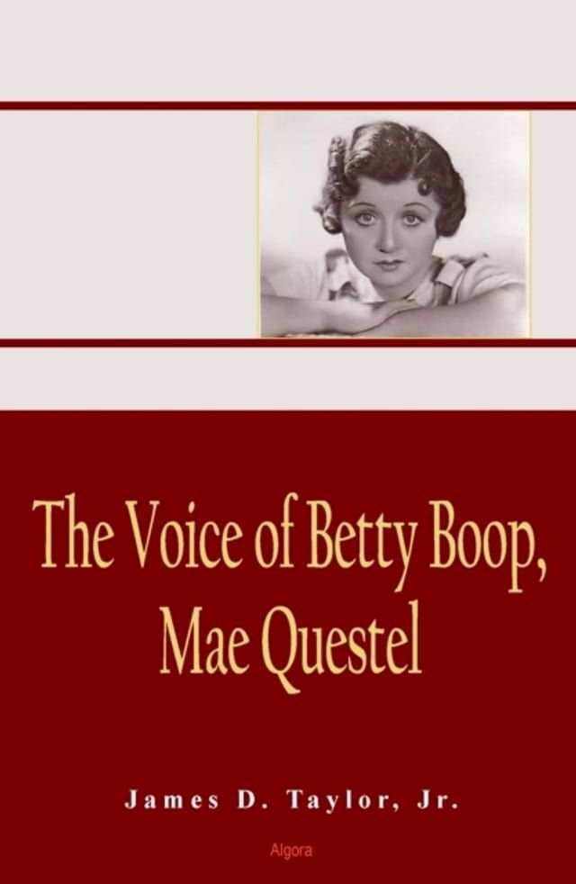  Voice of Betty Boop, Mae Questel(Kobo/電子書)