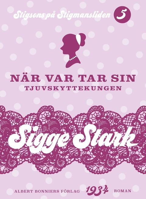 N&auml;r var tar sin : tjuvskyttekungen(Kobo/電子書)