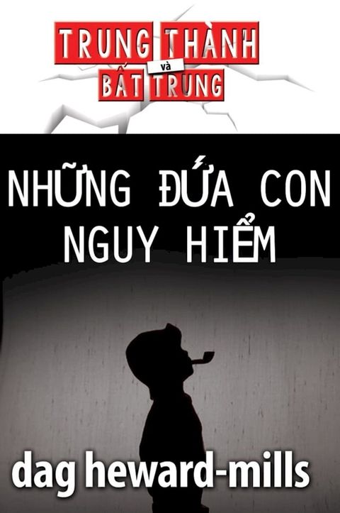 Những Đứa Con Nguy Hiểm(Kobo/電子書)