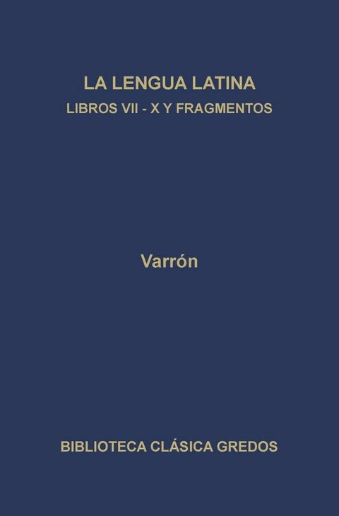 La linua latina. Libros VII-X y fragmentos(Kobo/電子書)