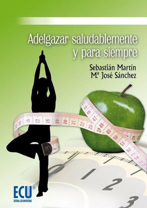 Adelgazar saludablemente y para siempre(Kobo/電子書)