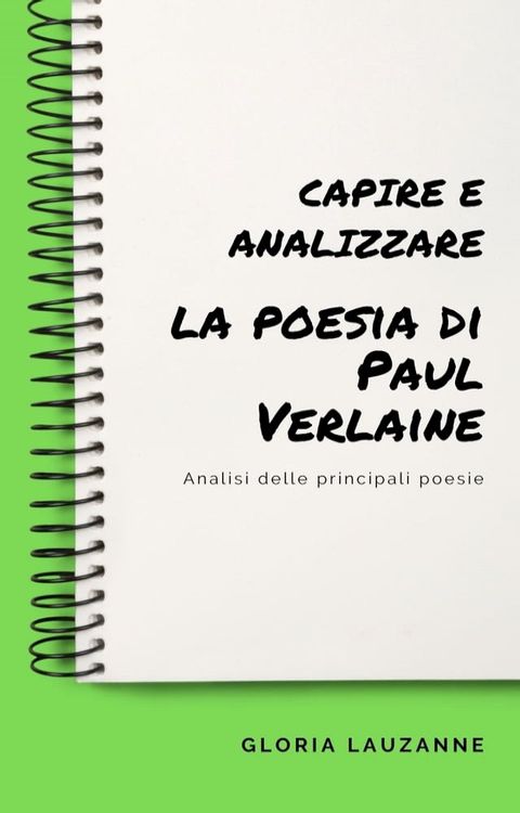 Capire e analizzare la poesia di Paul Verlaine(Kobo/電子書)