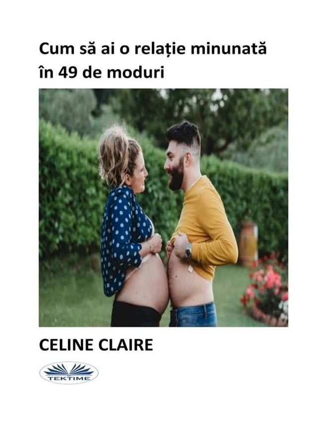  Cum Să Ai O Relație Minunată În 49 De Moduri(Kobo/電子書)