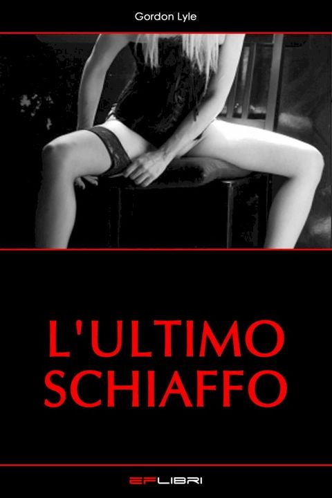 L'ULTIMO SCHIAFFO(Kobo/電子書)