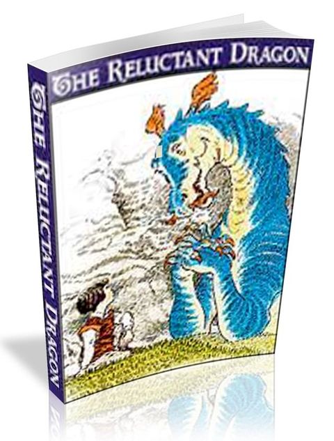 The Reluctant Dragon [illustrated](Kobo/電子書)