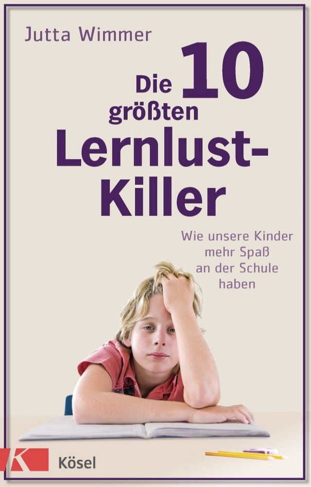  Die 10 gr&ouml;&szlig;ten Lernlustkiller(Kobo/電子書)