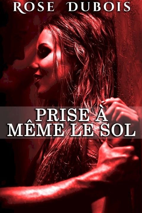 Prise À Même Le Sol(Kobo/電子書)