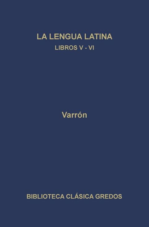 La linua latina. Libros V-VI(Kobo/電子書)