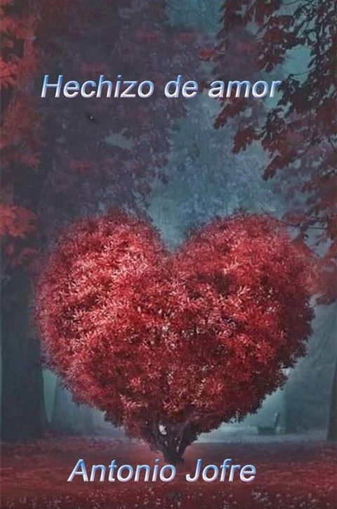 Hechizo de amor(Kobo/電子書)