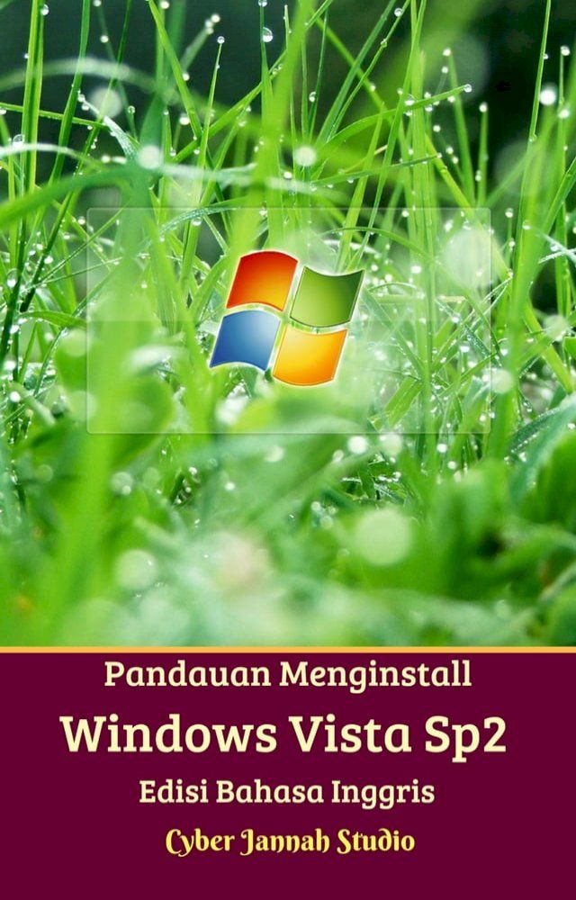  Panduan Menginstall Windows Vista Sp2 Edisi Bahasa Inggris(Kobo/電子書)