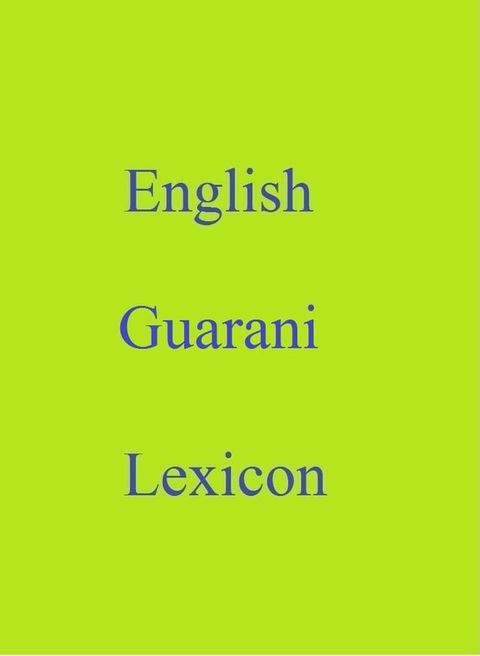 English Guarani Lexicon(Kobo/電子書)