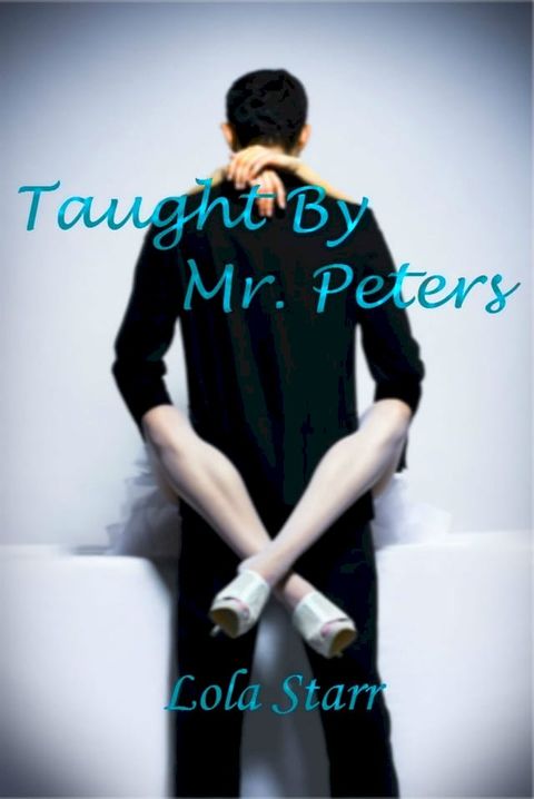 Taught By Mr. Peters(Kobo/電子書)