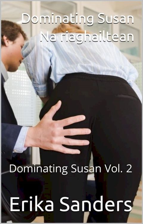 Dominating Susan. Na riaghailtean(Kobo/電子書)