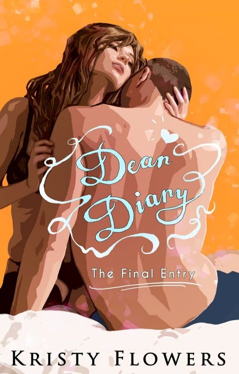 Dear Diary: The Final Entry(Kobo/電子書)