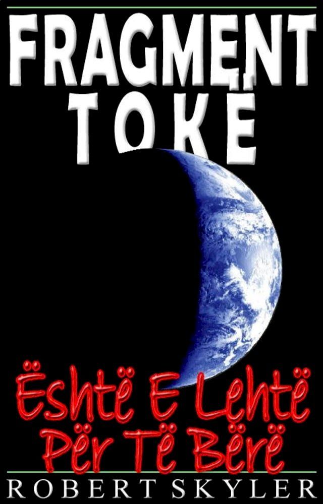  Fragment Tokë - Është E Lehtë Për Të Bërë(Kobo/電子書)