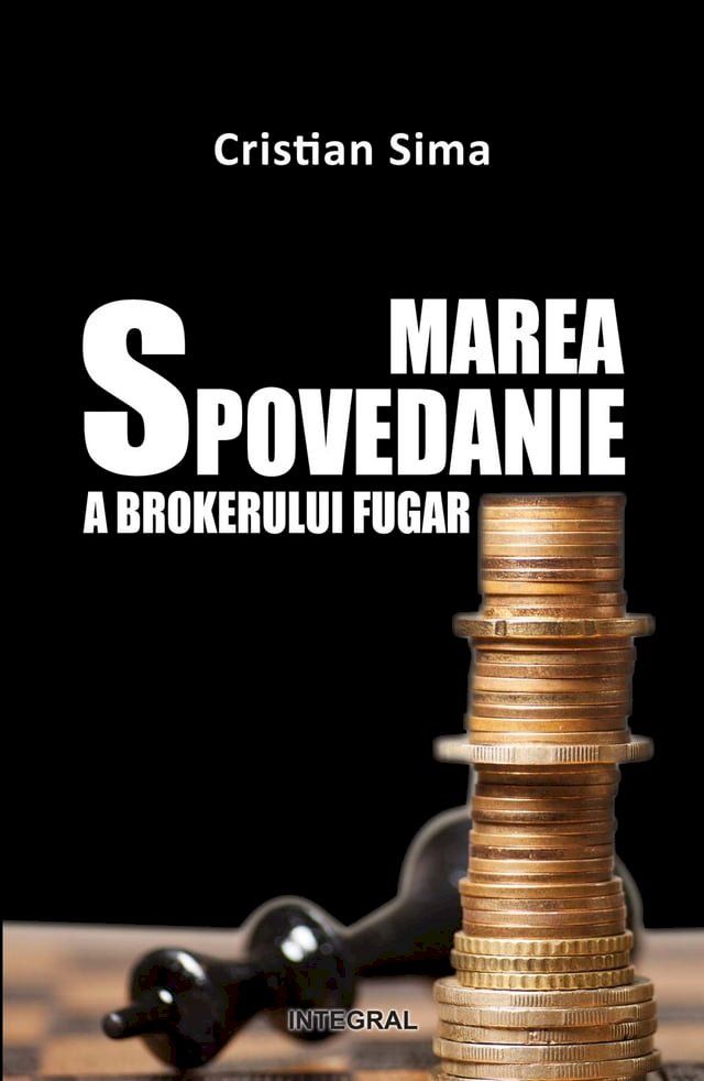  Marea spovedanie a brokerului fugar(Kobo/電子書)