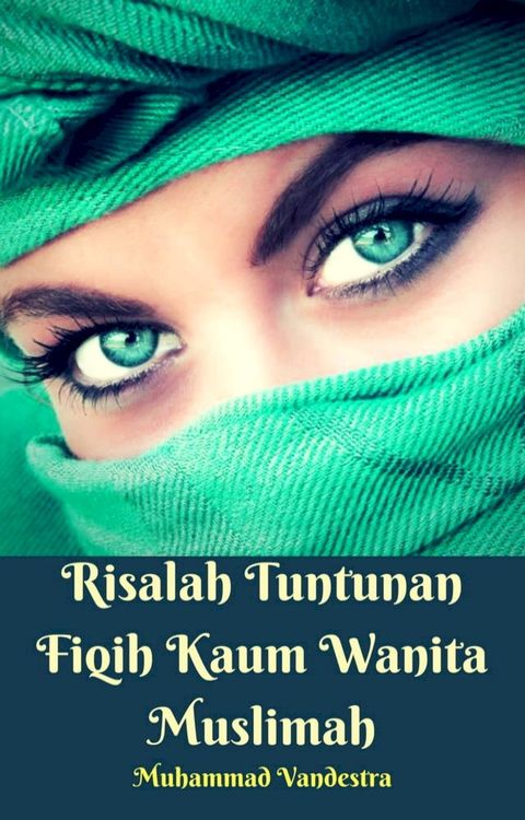 Risalah Tuntunan Fiqih Kaum Wanita Muslimah(Kobo/電子書)