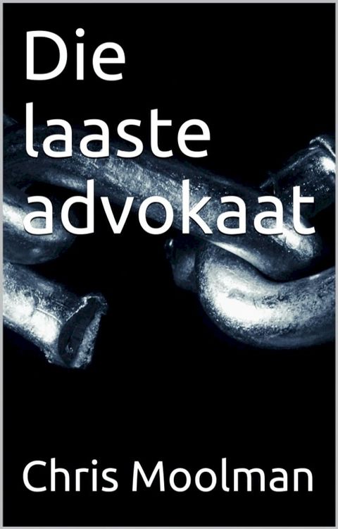 Die laaste advokaat(Kobo/電子書)