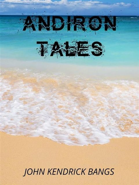 Andiron Tales(Kobo/電子書)