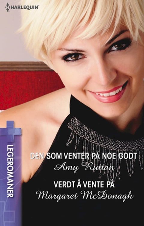 Den som venter p&aring; noe godt / Verdt &aring; vente p&aring;(Kobo/電子書)