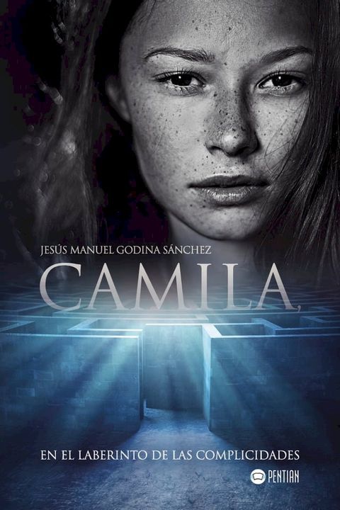 Camila en el laberinto de las complicidades(Kobo/電子書)