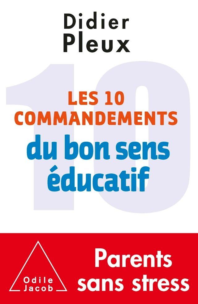  Les 10 commandements du bon sens éducatif(Kobo/電子書)