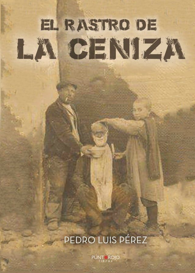  EL RASTRO DE LA CENIZA(Kobo/電子書)