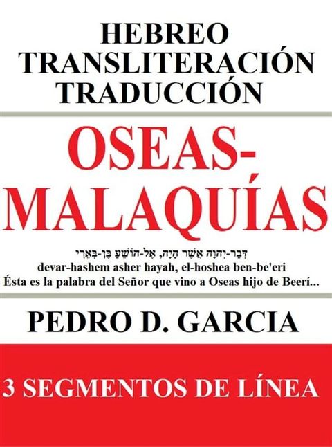 Oseas-Malaqu&iacute;as: Hebreo Transliteraci&oacute;n Traducci&oacute;n(Kobo/電子書)