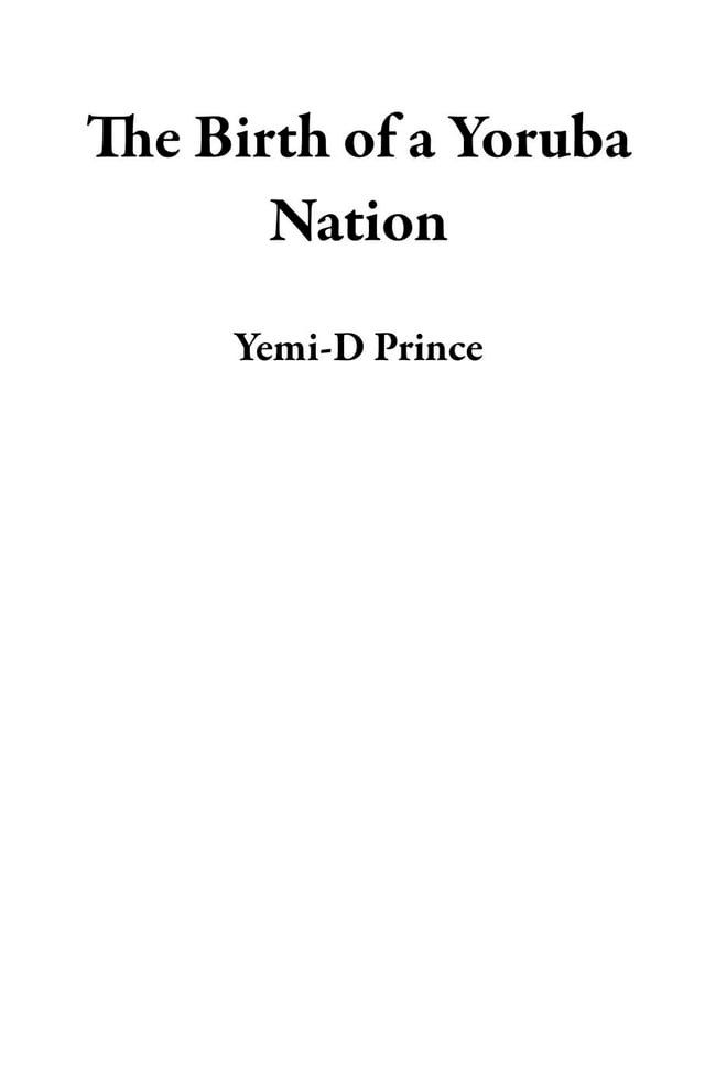  The Birth of a Yoruba Nation(Kobo/電子書)