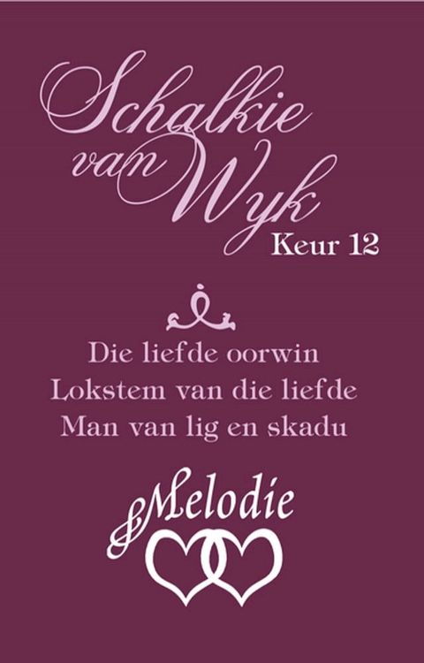 Schalkie van Wyk Keur 12(Kobo/電子書)