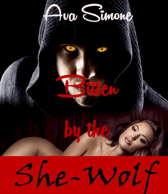  Bitten by the She Wolf(Kobo/電子書)