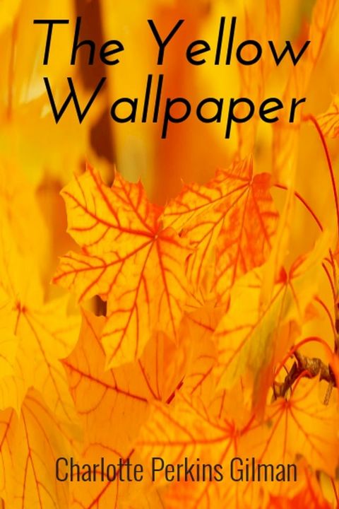 THE YELLOW WALLPAPER(Kobo/電子書)