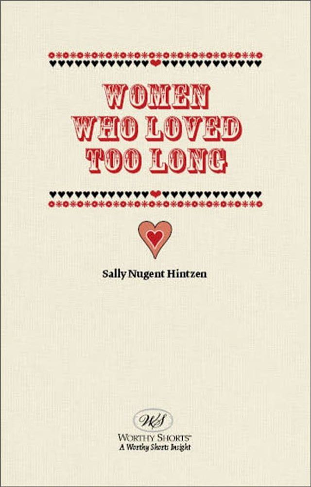  Women Who Loved Too Long(Kobo/電子書)