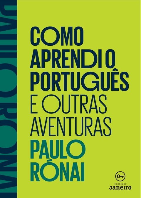 Como aprendi o portugu&ecirc;s e outras aventuras(Kobo/電子書)