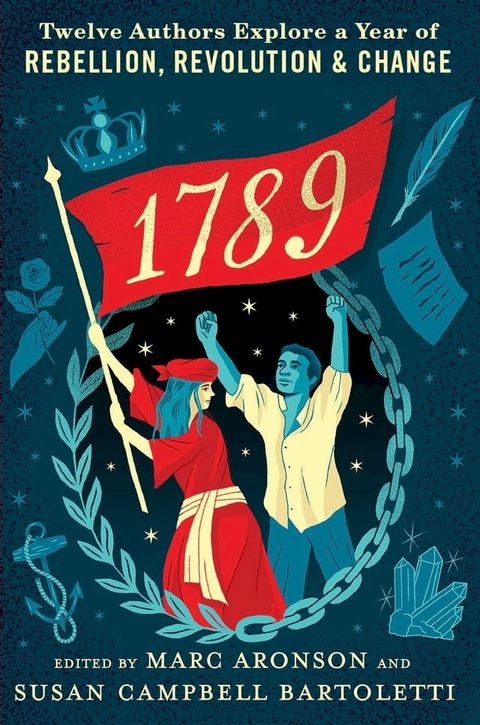 1789: Twelve Authors Explore a Year of Rebellion, Revolution, and Change(Kobo/電子書)