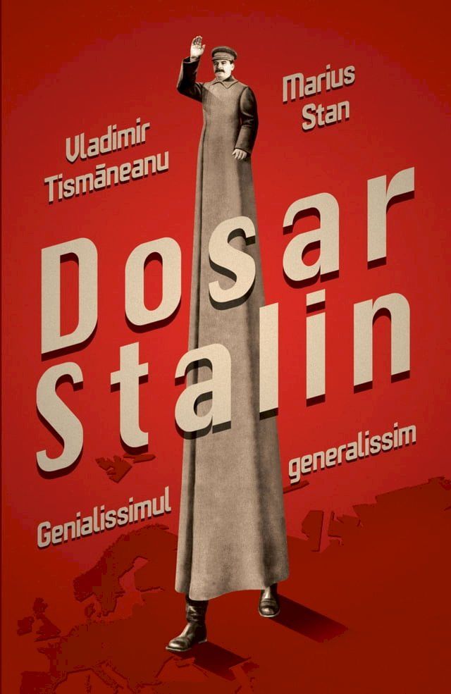  Dosar Stalin. Genialissimul generalissim(Kobo/電子書)