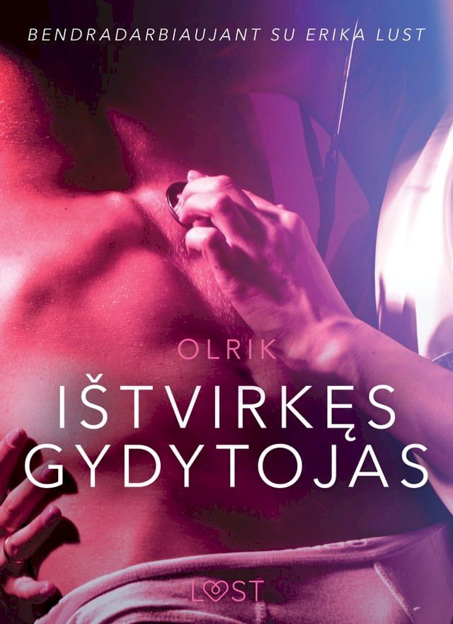  I&scaron;tvirkęs gydytojas – seksuali erotika(Kobo/電子書)