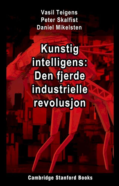 Kunstig intelligens: Den fjerde industrielle revolusjon(Kobo/電子書)