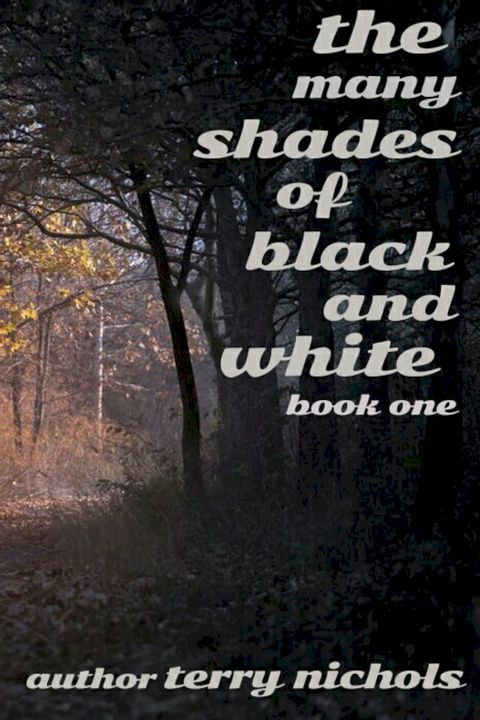 The Many Shades Of Black And White(Kobo/電子書)