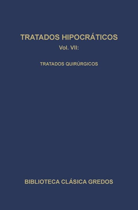 Tratados hipocráticos VII. Tratados quirúrgicos.(Kobo/電子書)