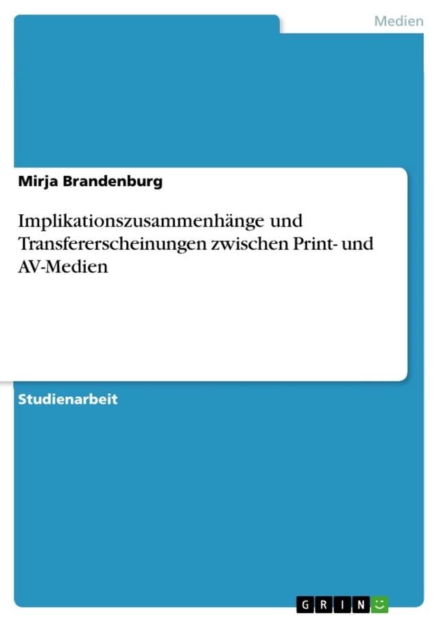  Implikationszusammenh&auml;nge und Transfererscheinungen zwischen Print- und AV-Medien(Kobo/電子書)