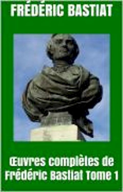 Œuvres complètes de Frédéric Bastiat tome 1(Kobo/電子書)