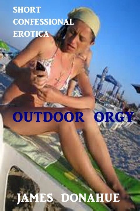 Outdoor Orgy(Kobo/電子書)