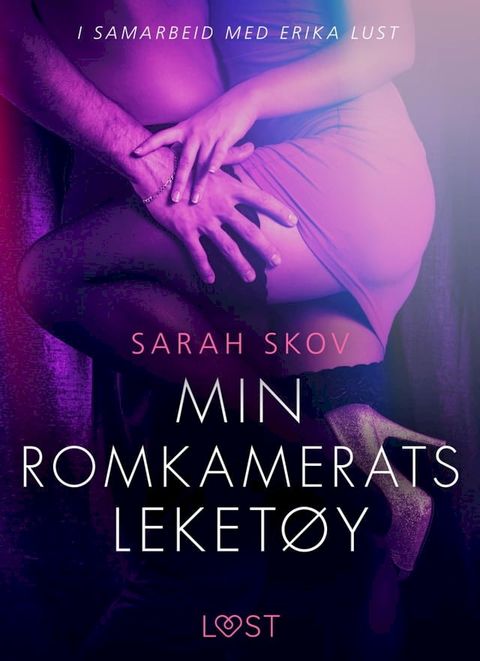 Min romkamerats leketøy - erotisk novelle(Kobo/電子書)