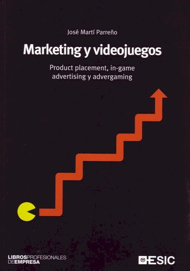  Marketing y videojuegos. Product placement, in-game advertising yadvergaming(Kobo/電子書)