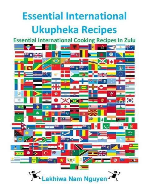 Essential International Ukupheka Recipes(Kobo/電子書)